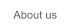 About us
