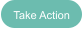 Take Action
